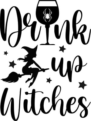 Drink up Witches Printable Sign Witches Sign