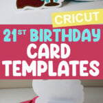 21st Birthday Card SVG Free, Cricut Card Templates