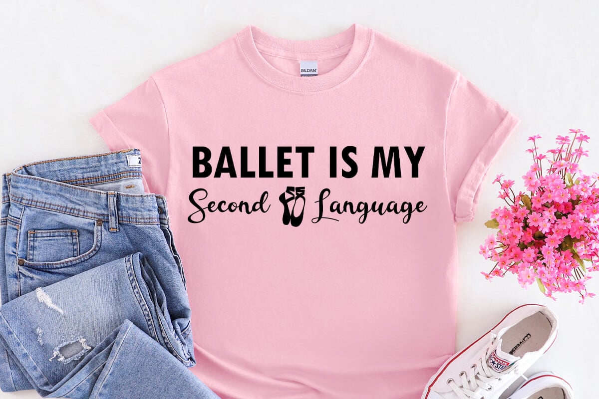 Ballet is my second language SVG, ballet shoe svg