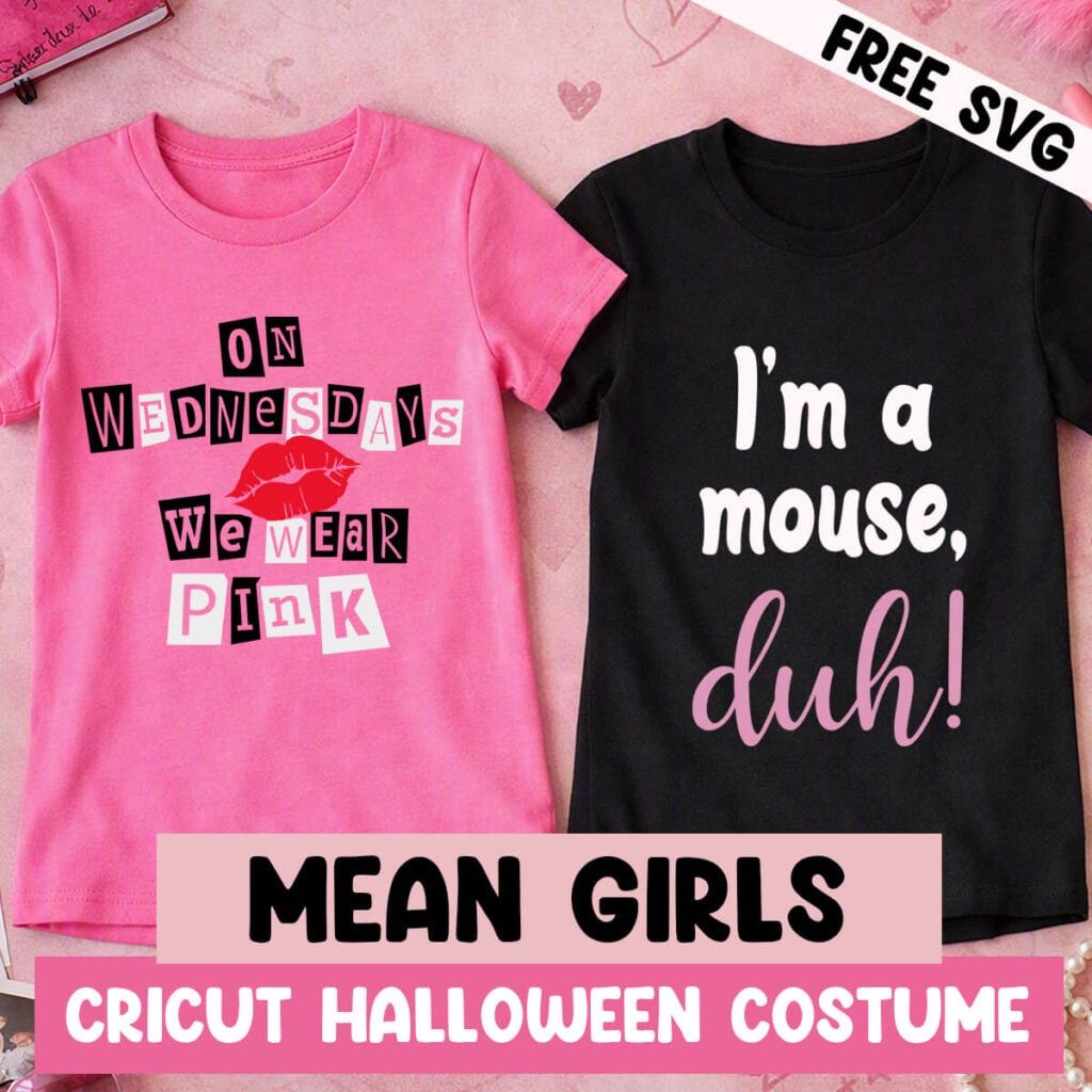 On Wednesdays We Wear Pink SVG, DIY Mean Girls Costumes, Cricut Halloween Costume Ideas