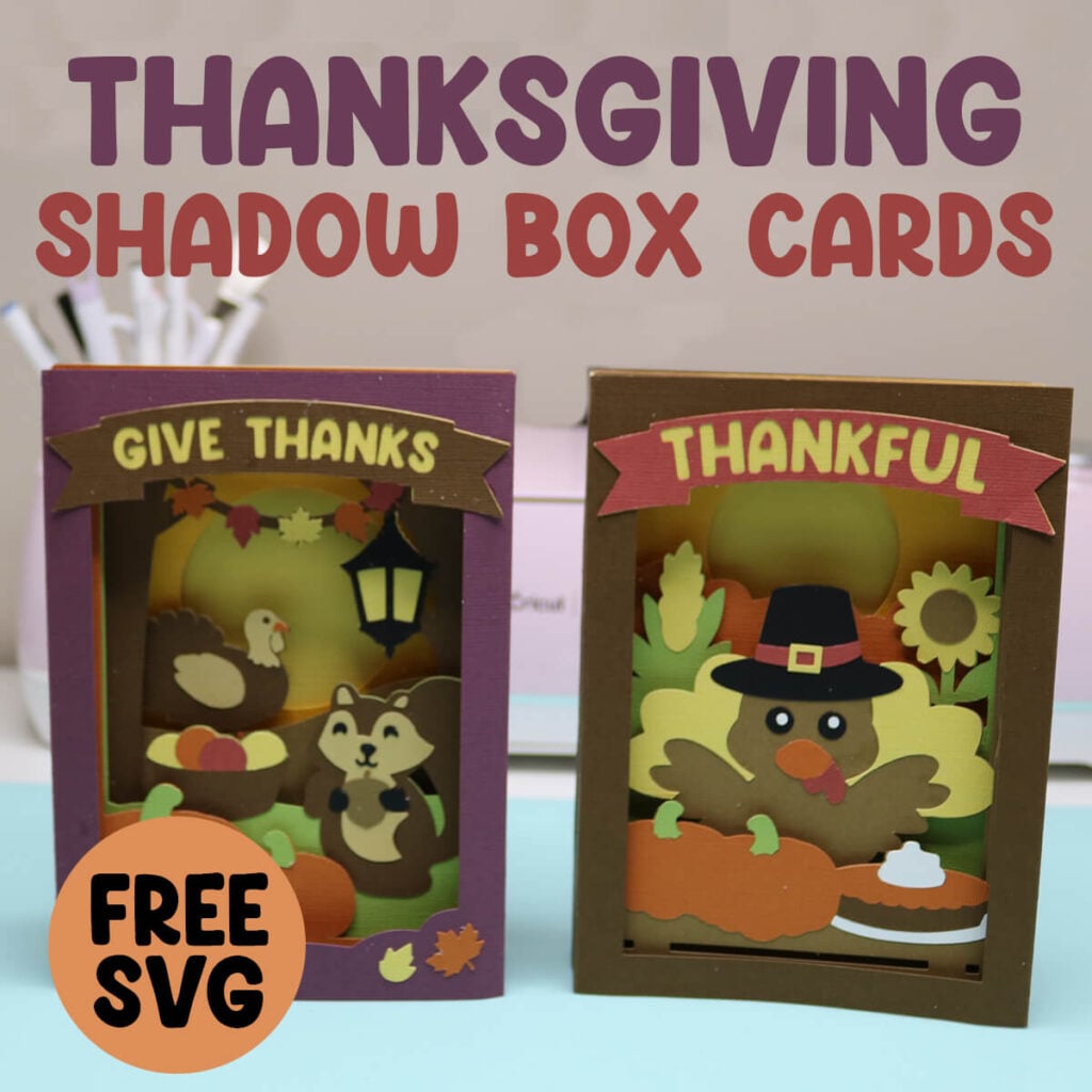 DIY Thanksgiving Shadow Box Cards, Thanksgiving Cricut Projects
